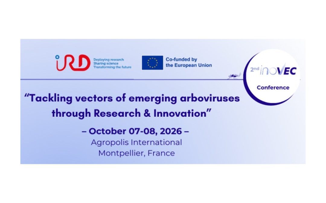 2ⁿᵈ INOVEC Conference: Tackling vectors of emerging arboviruses through Research & Innovation
